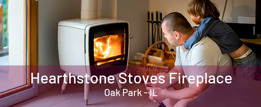 Hearthstone Stoves Fireplace Oak Park - IL