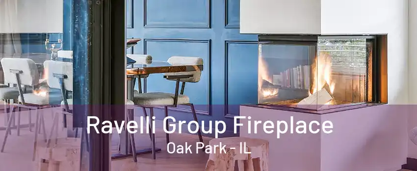 Ravelli Group Fireplace Oak Park - IL